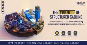 The Evolution of Structured Cabling for Smart Enterprises